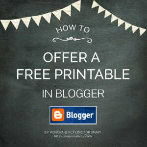 How to Offer A Free Printable in Blogger | Tauni Everett