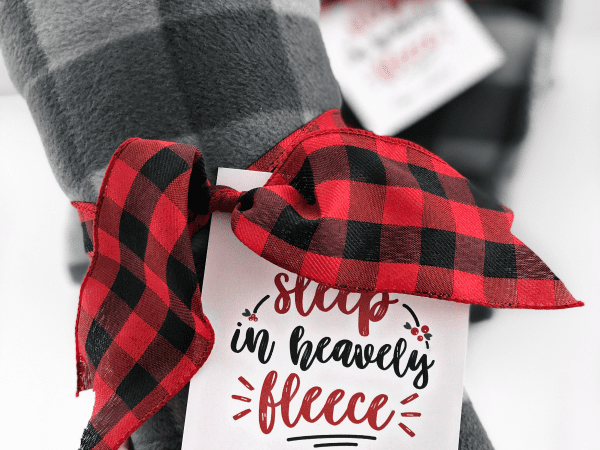 Fleece Blanket Christmas Gift Idea + Printable Gift Tag